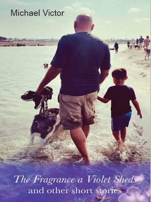 cover image of The Fragrance a Violet Sheds and Other Short Stories